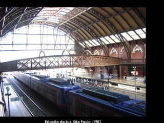 Estação da Luz, São Paulo -1901 