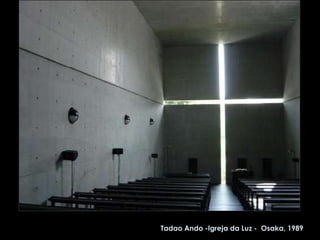 Tadao Ando -Igreja da Luz -  Osaka, 1989 