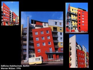 Edifícios Habitacinais, Berlim Werner Wöber: 1996 