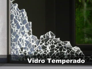 Vidro Temperado 