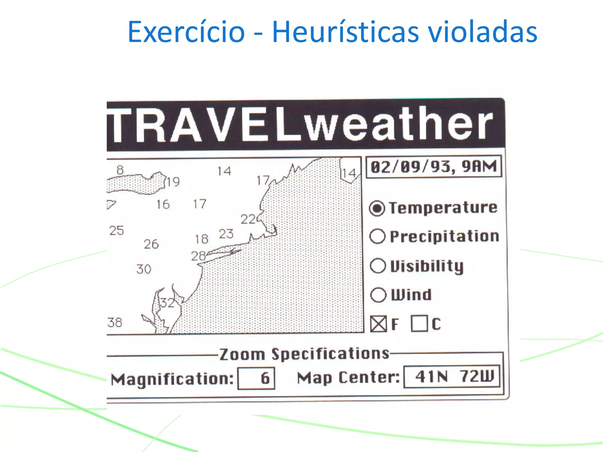 Exercício - Heurísticas violadas
 