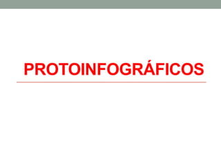 PROTOINFOGRÁFICOS  