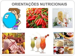 ORIENTAÇÕES NUTRICIONAIS
 