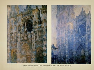 1894. Claude Monet. Óleo sobre tela. 91 x 63 cm. Museo de Orsay.
 