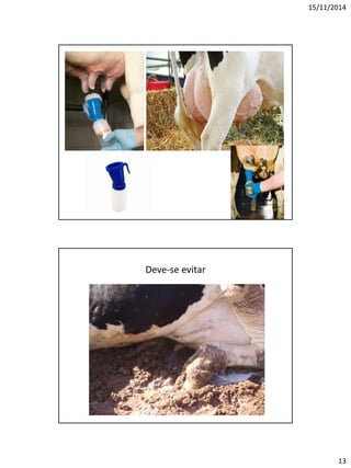 15/11/2014
13
Deve-se evitar
 