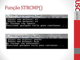Função STRCMP()
 