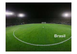 Brasil
 