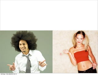 L
                               C
domingo, 9 de setembro de 12
 