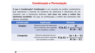 Combinação e Permutação
 