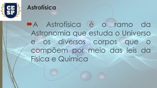 aula de física sobre astrofisica novo ensino medio.pptx