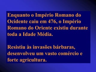 A expansão islâmicase deu sob a dinastiaOmíada.Auge: quando Tarikatravessou o Estreito de Gibraltar (711) esubjugou os visigodos)
