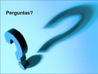 Perguntas?




             24
 