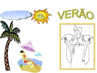 VERÃO 