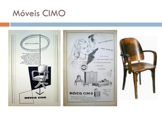 Móveis CIMO
 