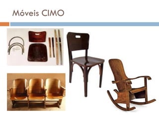 Móveis CIMO
 