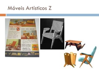 Móveis Artísticos Z
 