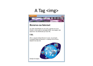 A Tag <img>
 