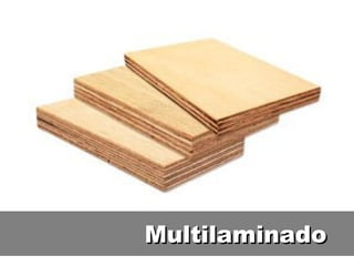 Multilaminado
 