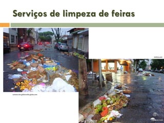 Serviços de limpeza de feiras

minilua.com

colunas.cbn.globoradio.globo.com

 