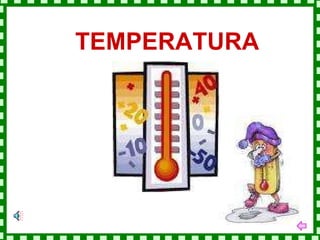 TEMPERATURA 
