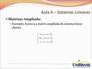 Aula4_Sistemas Lineares.pptvAula4_Sistemas Lineares.ppt