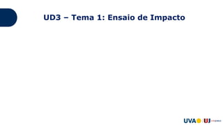 UD3 – Tema 1: Ensaio de Impacto
 