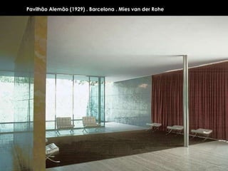 Pavilhão Alemão (1929) . Barcelona . Mies van der Rohe 