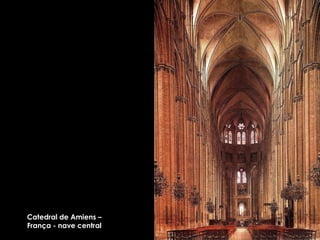 Catedral de Amiens – França - nave central 