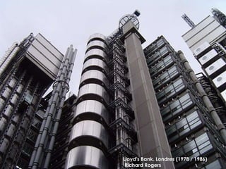 Lloyd's Bank. Londres (1978 / 1986)   Richard Rogers 