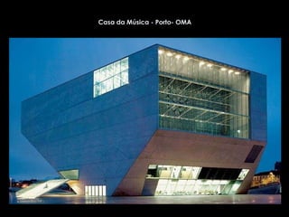 Casa da Música - Porto- OMA 