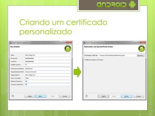 Criando um certificado
personalizado
 