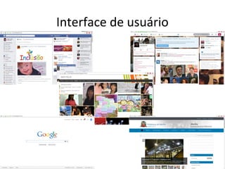 Interface de usuário 
 