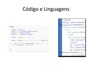 Código e Linguagens 
 