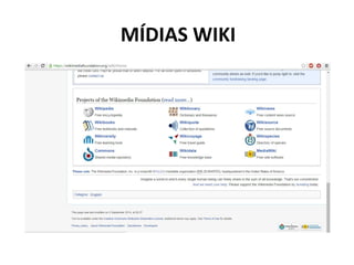 MÍDIAS WIKI 
 