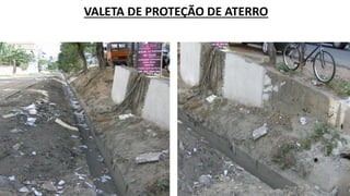 VALETA DE PROTEÇÃO DE ATERRO
 