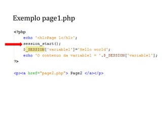 Exemplo page1.php
 