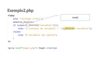 Exemplo2.php
Isset()
 
