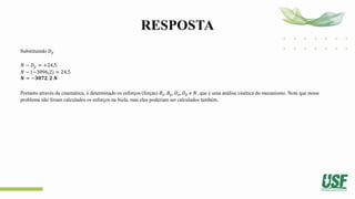 RESPOSTA
Substituindo 𝐷𝑦
𝑁 − 𝐷𝑦 = +24,5
𝑁 − (−3096,2) = 24,5
𝑵 = −𝟑𝟎𝟕𝟐, 𝟐 𝑵
Portanto através da cinemática, é determinado os esforços (forças) 𝐵𝑥, 𝐵𝑦, 𝐷𝑥, 𝐷𝑦 𝑒 𝑁, que é uma análise cinética do mecanismo. Note que nesse
problema não foram calculados os esforços na biela, mas eles poderiam ser calculados também.
 