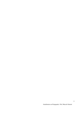 Atendimento em Propaganda - Prof. Marcelo Simioni
5
 