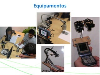 Equipamentos
 