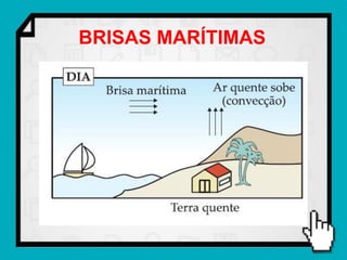 BRISAS MARÍTIMAS
 