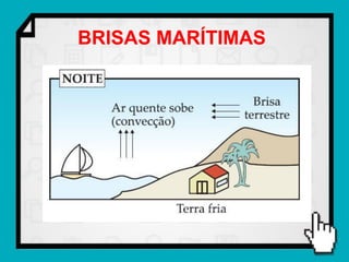 BRISAS MARÍTIMAS
 