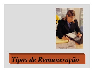 Aula 5 - Adm. RH - Remuneração