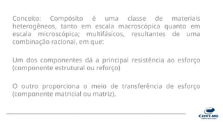 Compósitos ciencia e processo de produção | PPTX