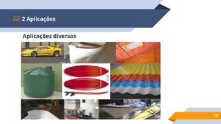 2 Aplicações
13
Aplicações diversas
 