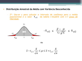 -tα/2        tα/2

                        ou


                    S                 S
        x  t 2          x  t 2
                     n                 n
 