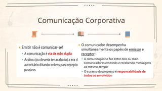Comunicação Corporativa
 