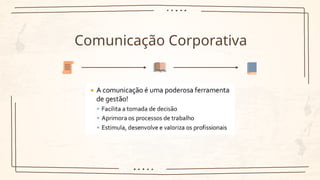 Comunicação Corporativa
 