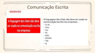Comunicação Escrita
 