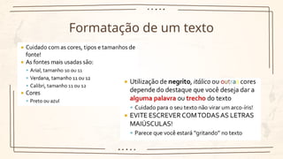Formatação de um texto
 